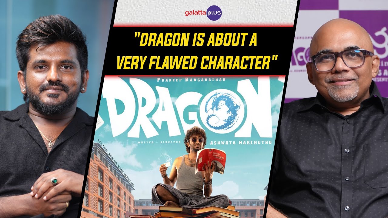 Ashwath Marimuthu Interview With Baradwaj Rangan | Dragon | Conversation