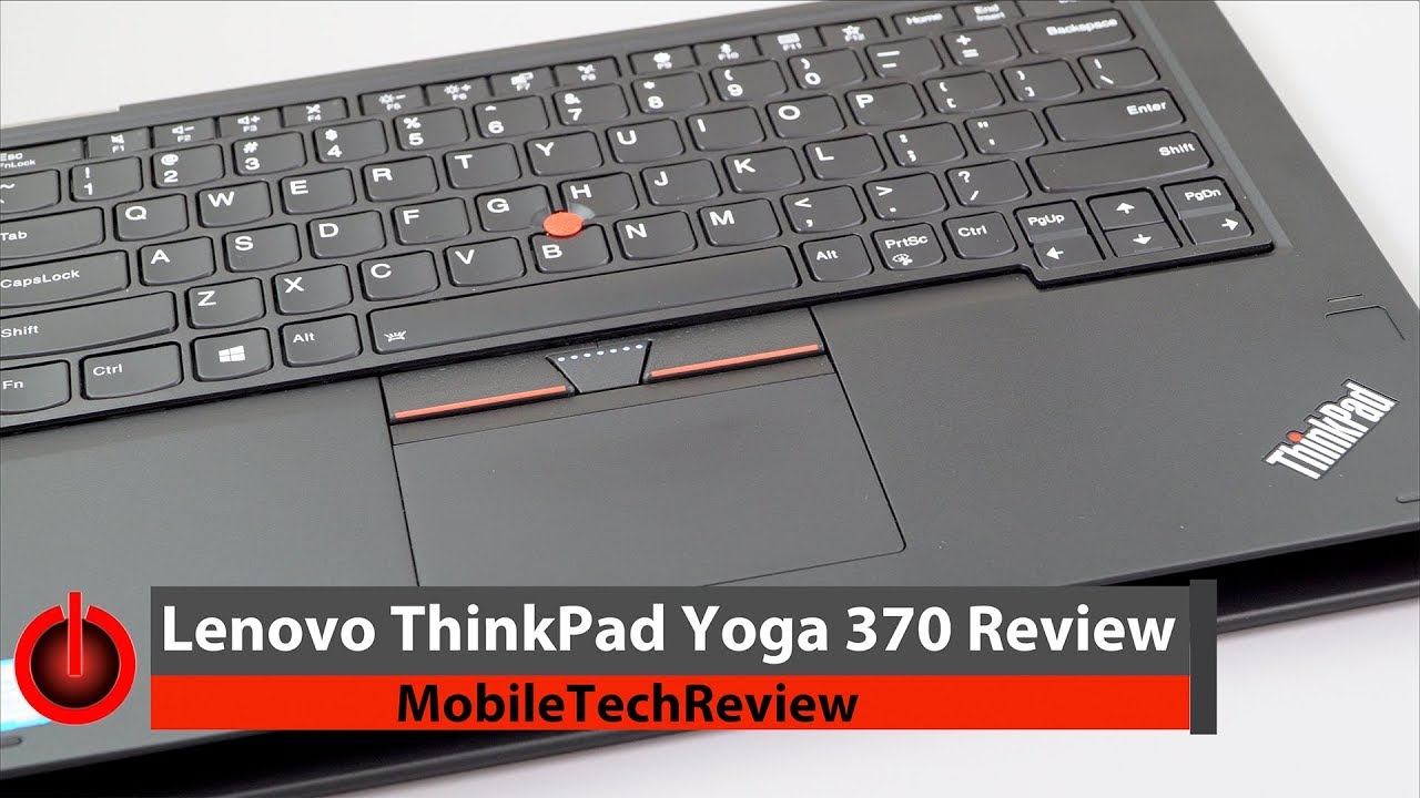 Lenovo ThinkPad Yoga 370 Review