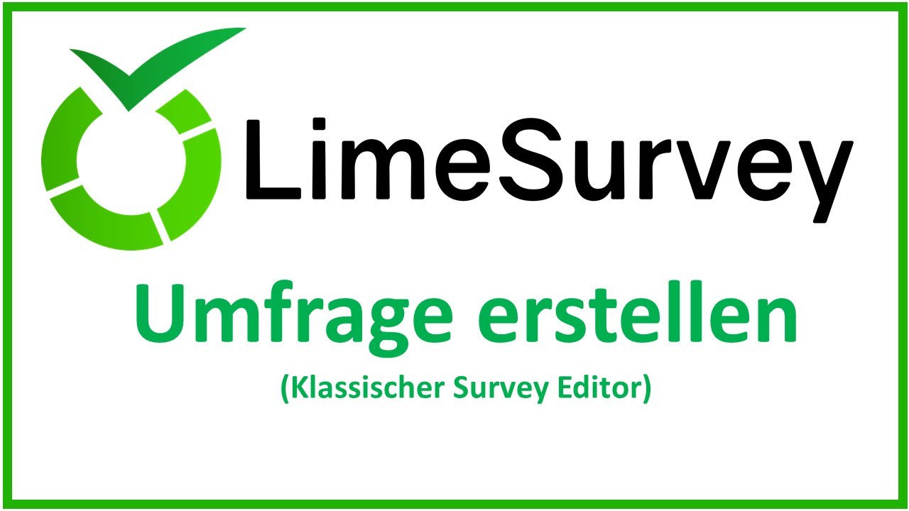 LimeSurvey-Tutorial: Umfrage erstellen