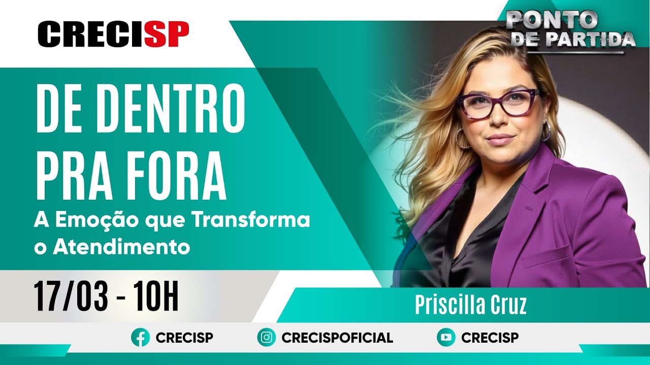De Dentro pra Fora: A Emoção que Transforma o Atendimento - Priscilla Cruz