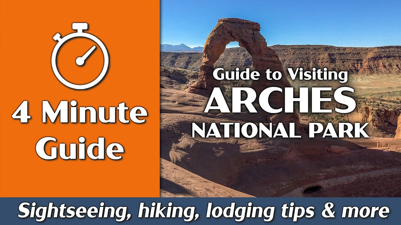 Arches National Park | Things to Do, Hiking, Camping | 4-Minute Guide