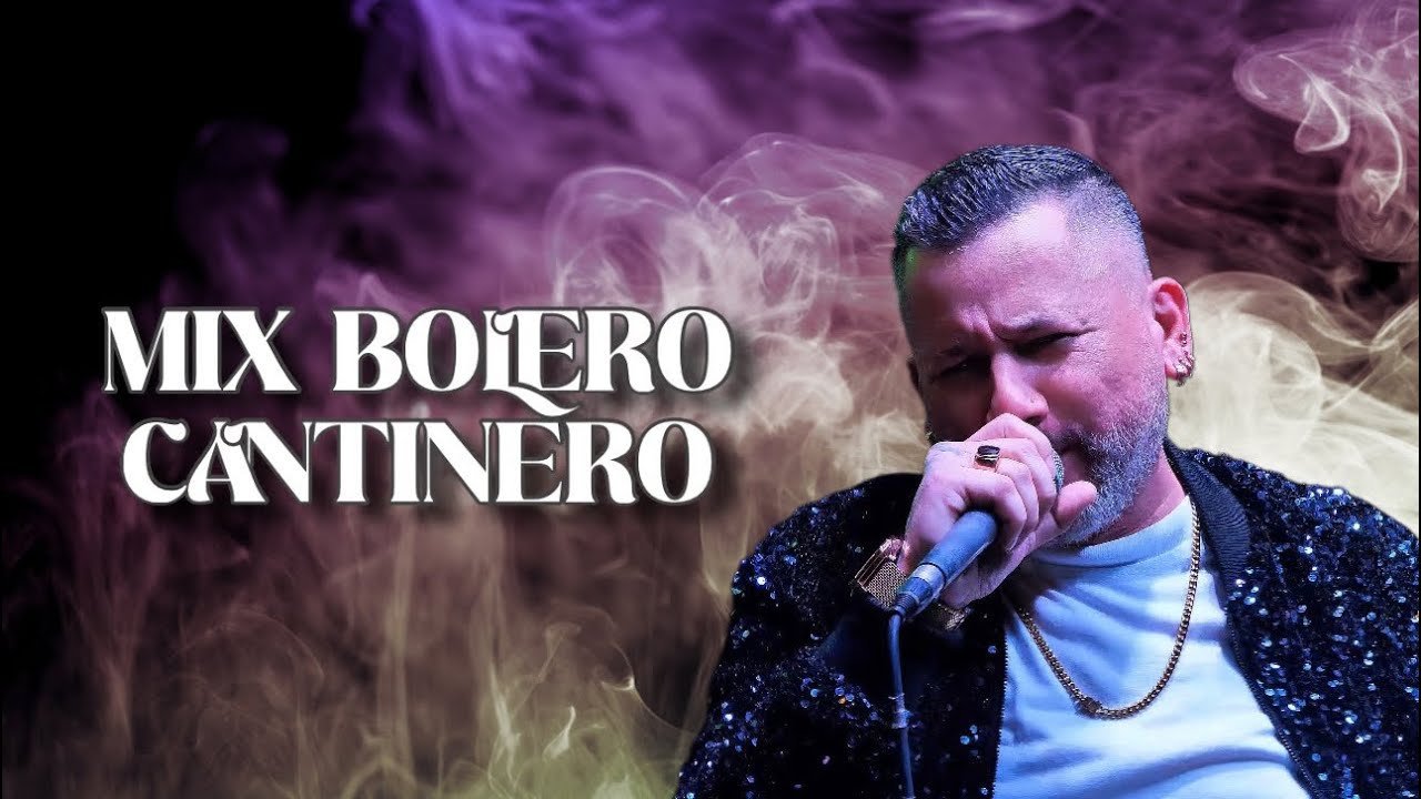 MIX BOLERO CANTINERO - Giovanni Kral y Orq. #karambalatindisco #palbailador 