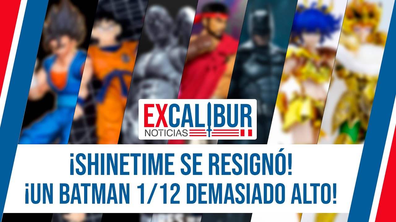 [NOTIEXCALIBUR] #123 | 📣⚔ ¡SHINETIME SE RESIGNA! ¡ESE BATMAN ES MUY GRANDE, INART!