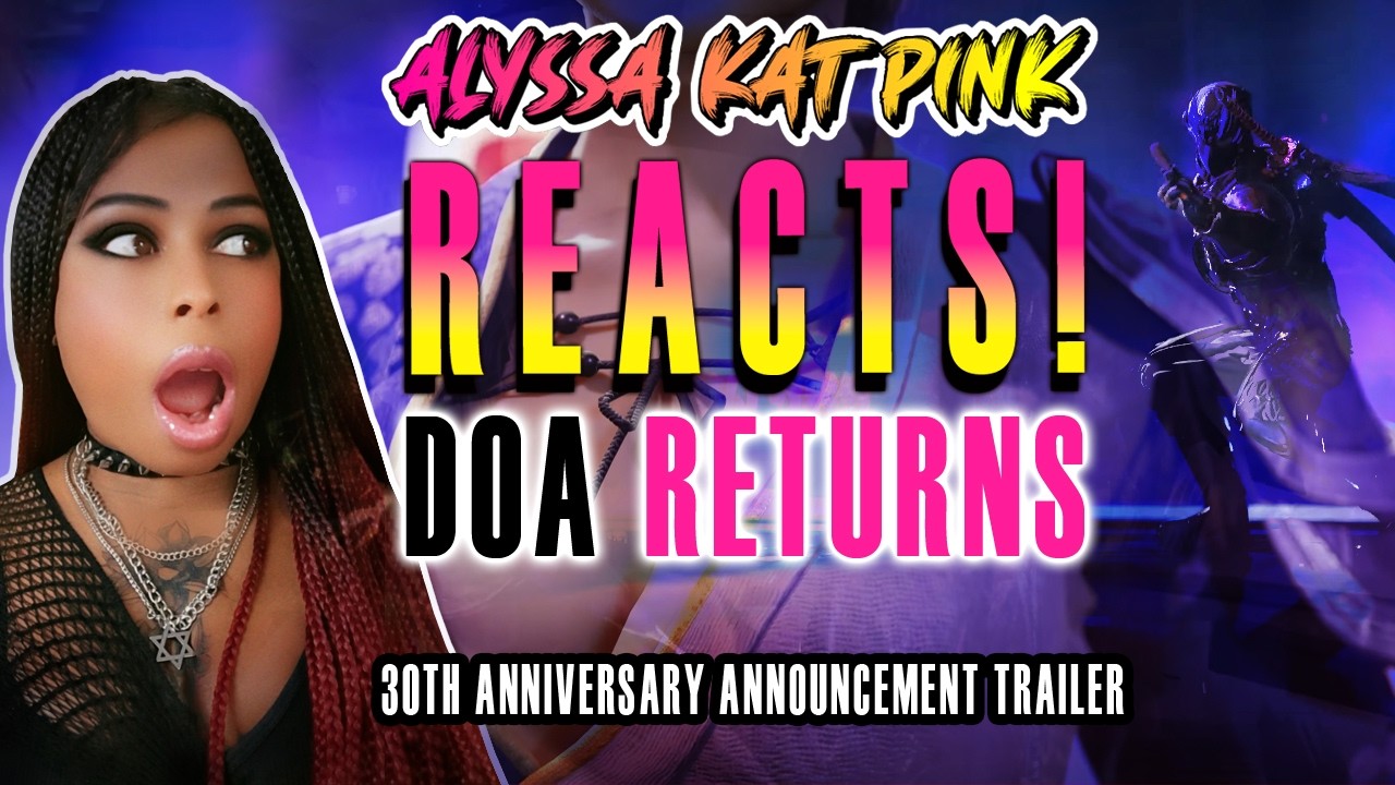 Alyssa Reacts! Dead or Alive Series is Back! 30th Anniversary Announcement!