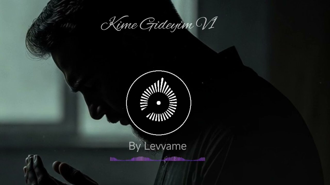 Levvame Kime Gideyim V1