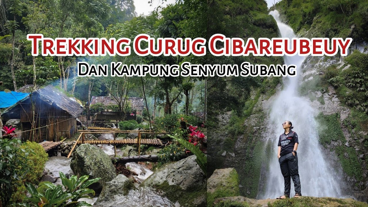 Wisata Alam Curug Cibareubeuy Dan Kampung Senyum Subang