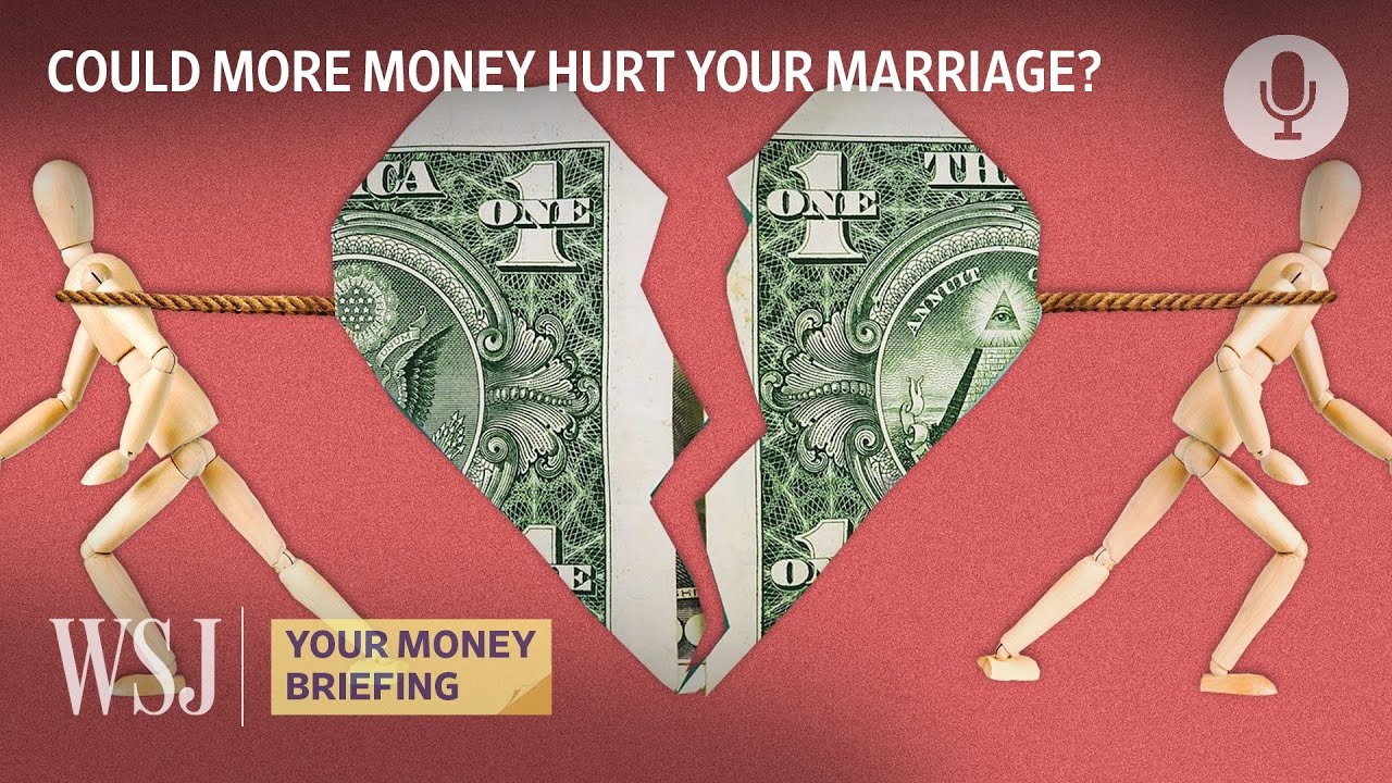 How Money, Even a Lot of it, Can Test Marriages | WSJ Your Money Briefing