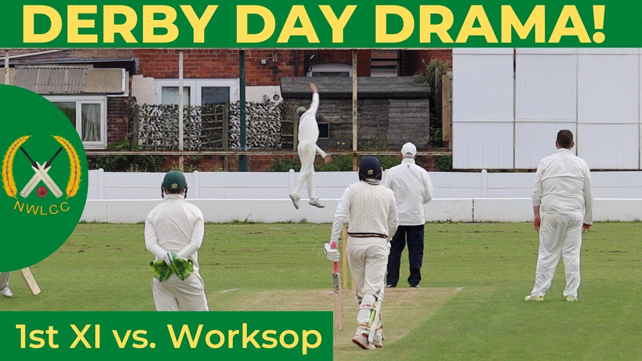 DERBY DAY DRAMA! | Cricket highlights w/ commentary | NWLCC 1sts v Worksop 1sts | S2 ep4