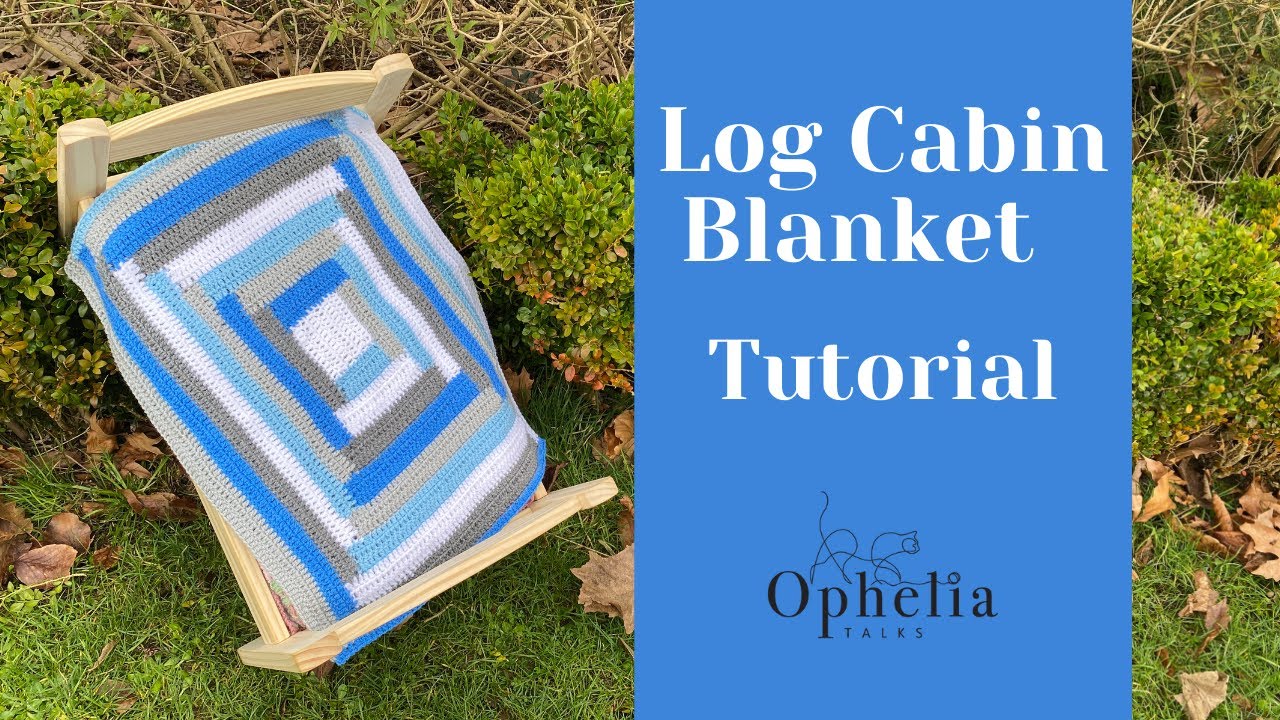 LOG CABIN BLANKET CROCHET - Easy Step By Step Crochet Tutorial