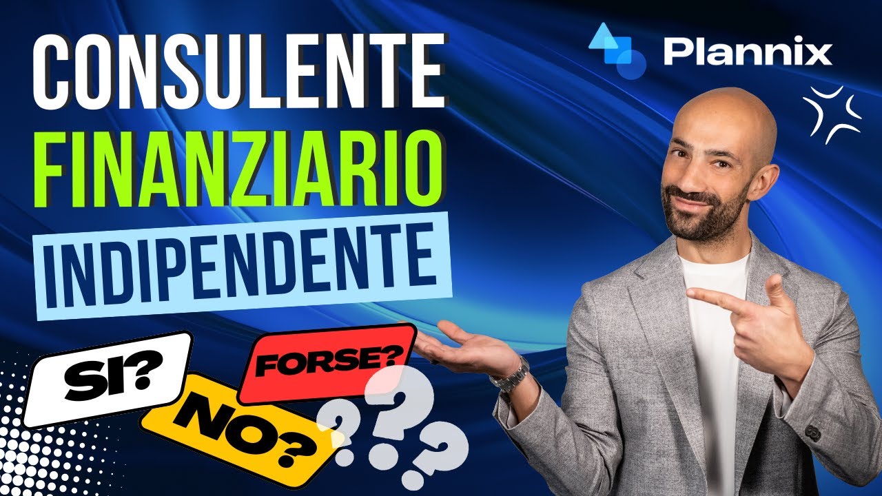 Consulente Finanziario Indipendente: Quando Assumerlo? [E cosa fa?]