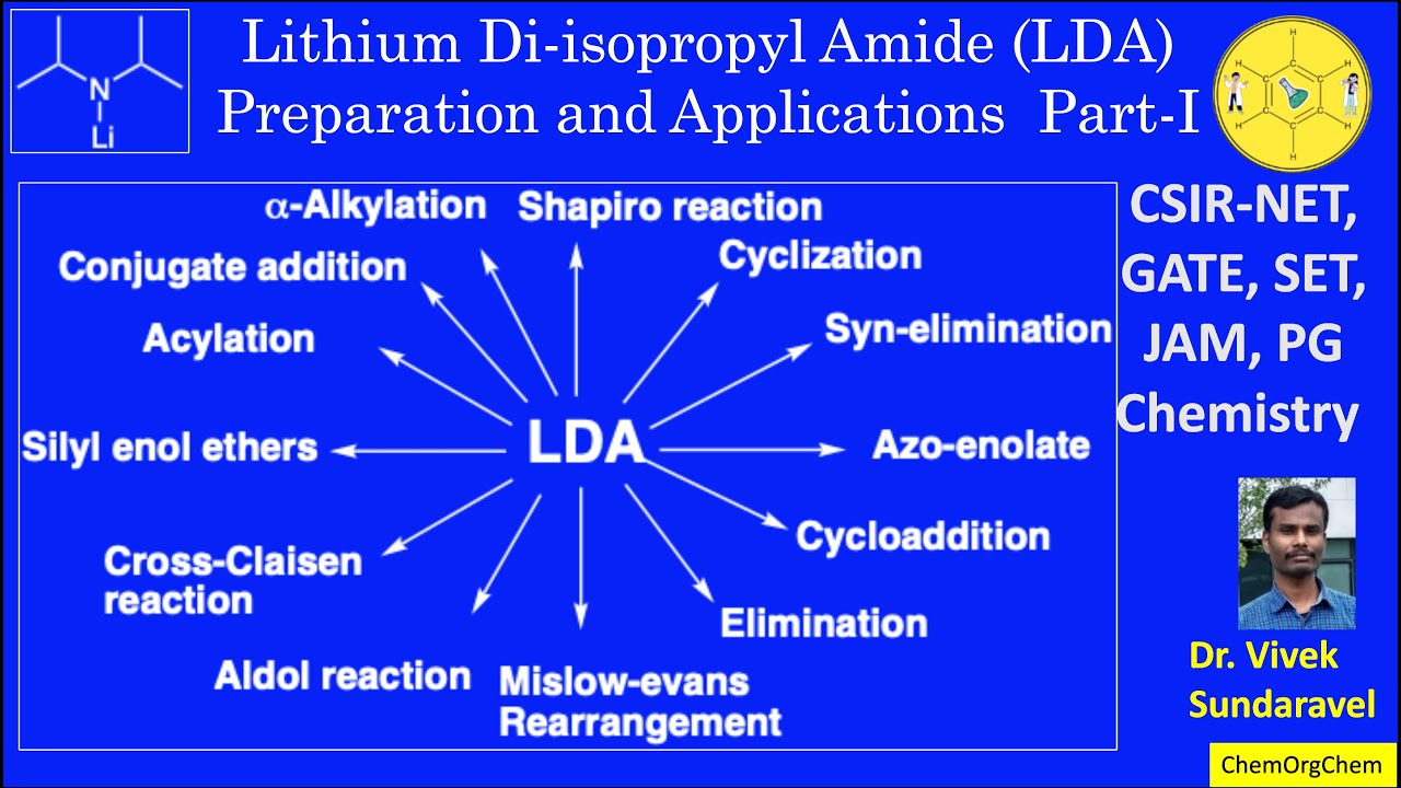 Lithium Di-isopropyl Amide (LDA) Preparation and Applications Part-I