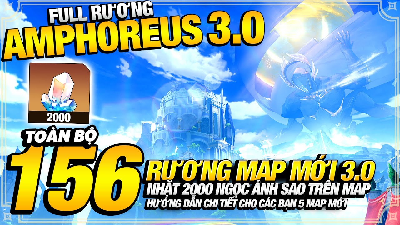 Toàn Bộ 156 Rương Tại 5 Map Mới 3.0 Amphoreus | Full Rương Amphoreus 3.0