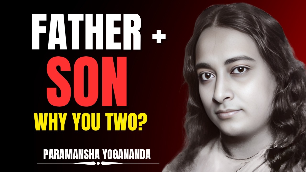 The Hidden Soul Contract Between Every Father and Son – Yogananda’s Insight