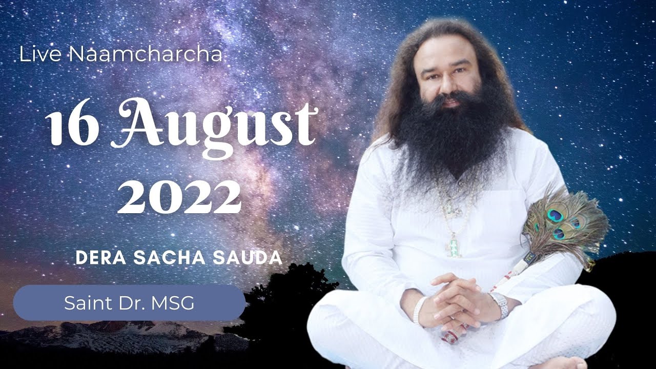 16 August 2022 | Live Naamcharcha | @Saint MSG Incarnation Month | Dera Sacha Sauda