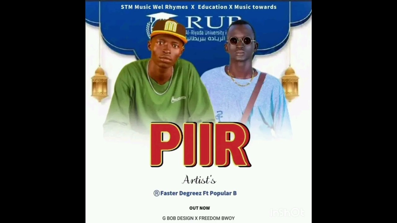 PIIR :_ Faster Degreez ft Popula B