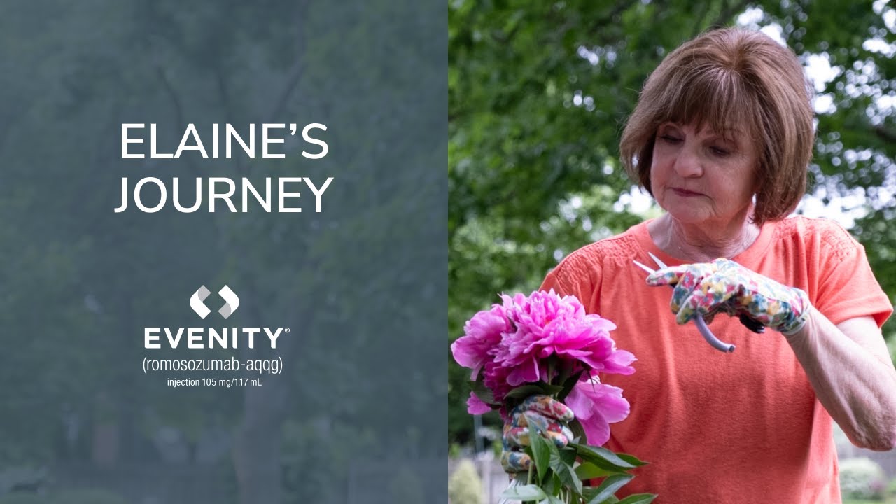 Hear from Real Patients | Elaine's Journey | EVENITY&reg;