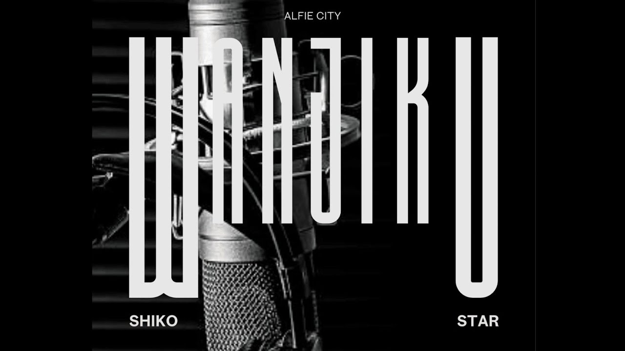 Sunrise Alfie - Wanjiku (feat. Muema Blessed)