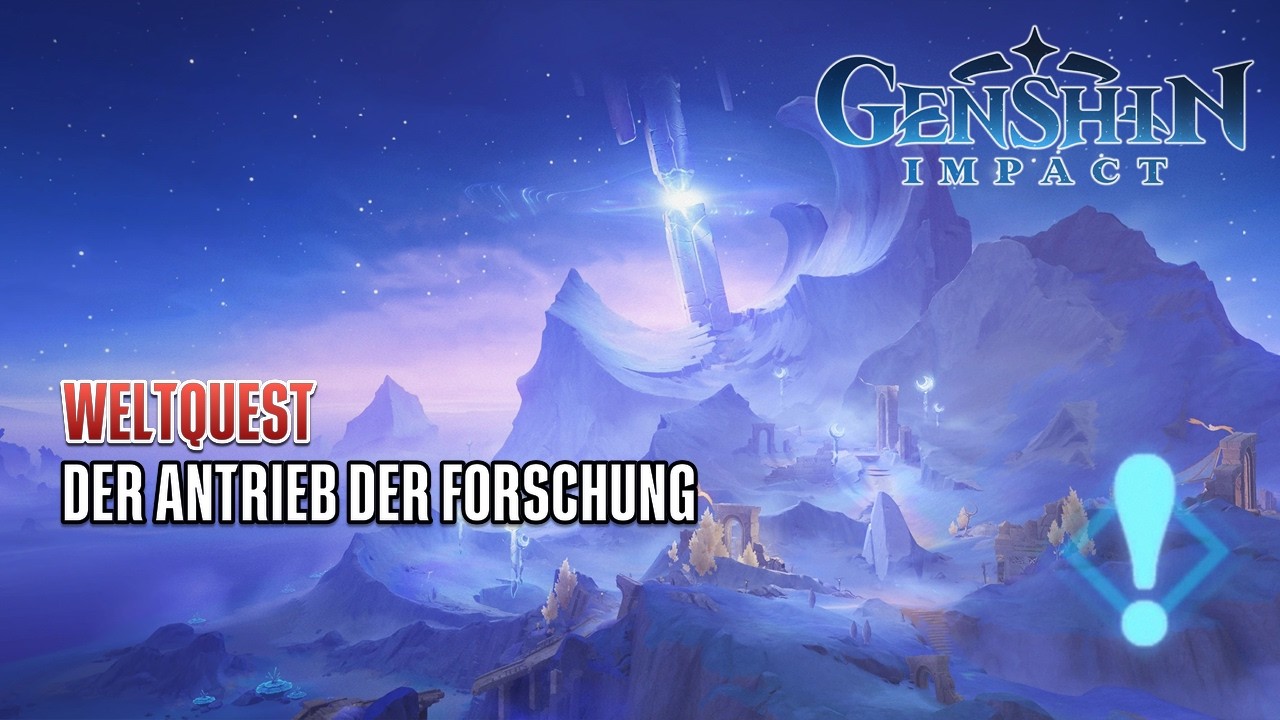 Genshin Impact | Der Antrieb der Forschung