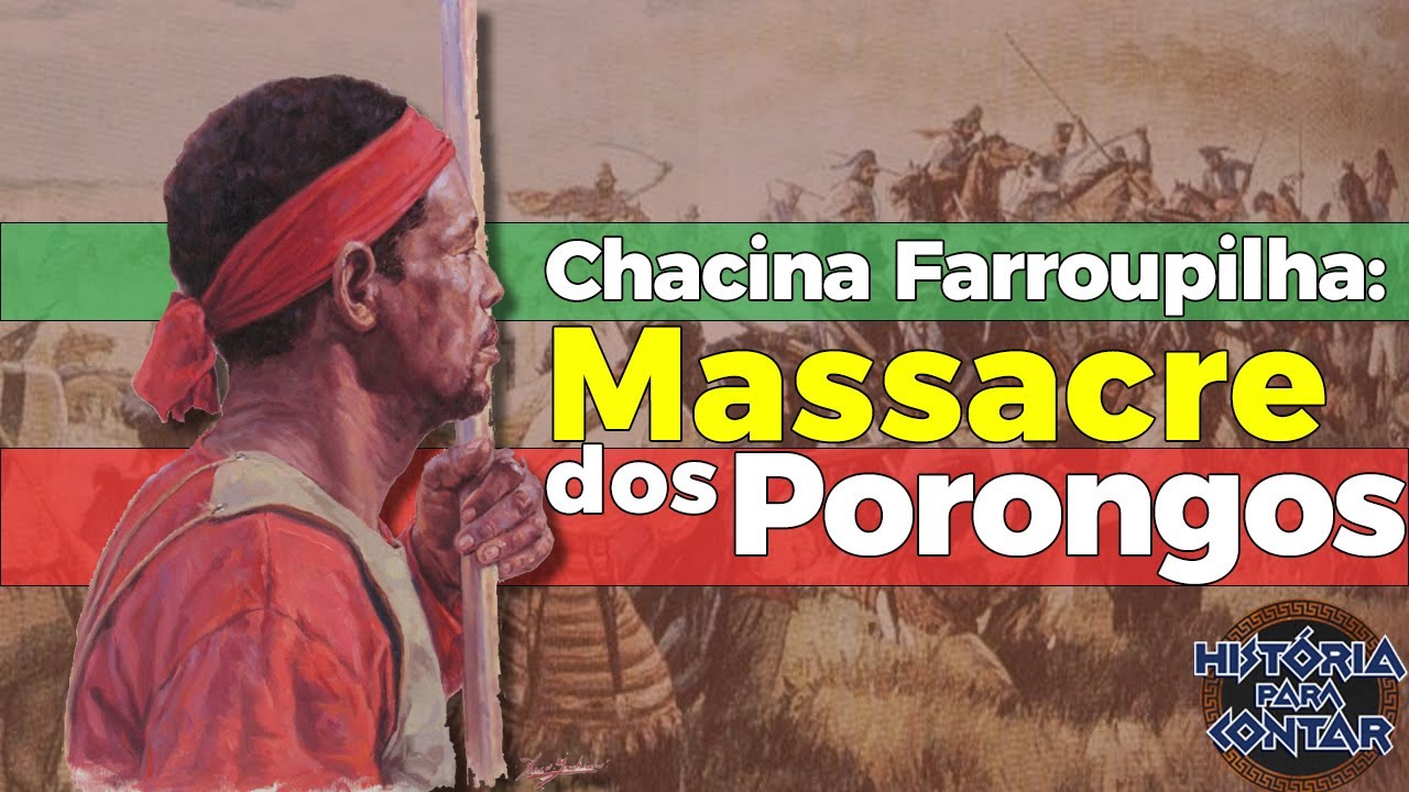 Lanceiros Negros e o Massacre dos Porongos