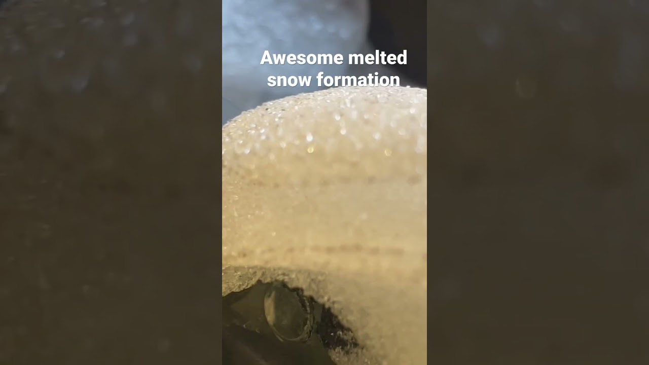 Melted snow formation