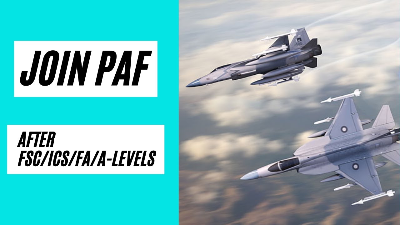 PAF jobs after FSC, ICS, A Levels, | How to join Pak Air Force PAF