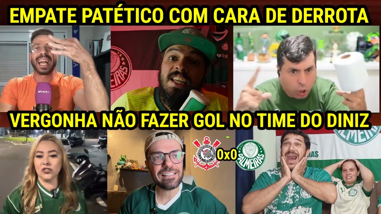 REA&Ccedil;&Otilde;ES dos PALMEIRENSES FURIOSOS COM EMPATE NO DERBY - CORINTHIANS 0X0 PALMEIRAS