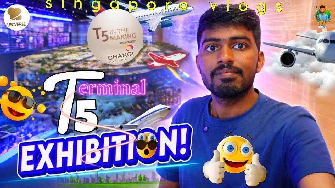 👉 சிங்கப்பூர்ல இனி வேலை இல்ல 😱🇸🇬 | T5 Exhibition | changi airport |Kv Vlogs-universe #singapore #tvk