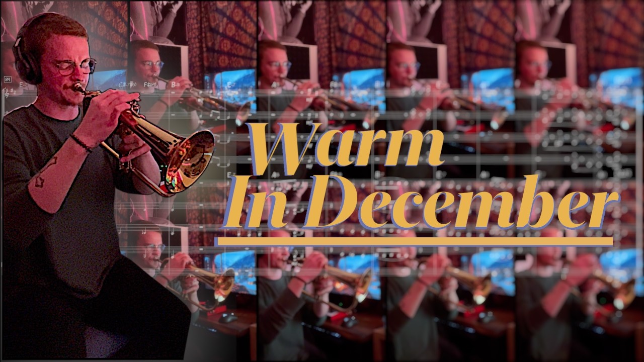 Warm in December - Jazz Trumpet/Big Band Arrangement