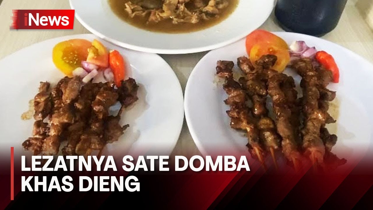 Wajib Dicoba! Sate Domba Khas Dieng