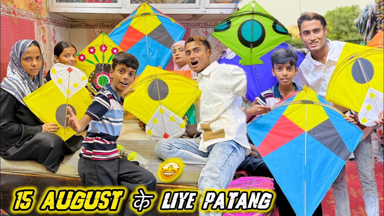 15 August Ke Liye Ahil Ko laye Patang 🪁 Khush Ho Gya Launda 🥰 Trip Ki shopping 🛍️ Bhi Karli ￼