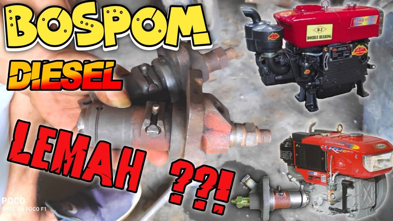 Akali Bospom Yang Lemah || Cara Mengatasi Diesel Ngempos Tak Bertenaga