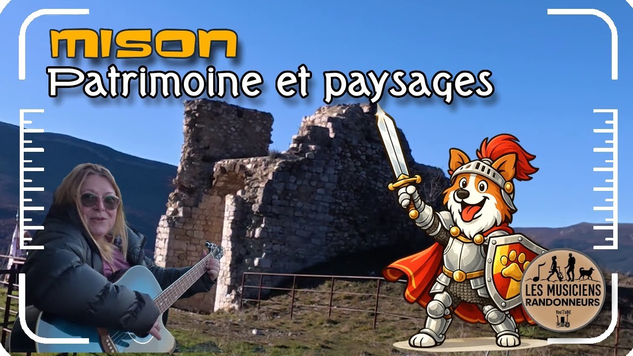 Mison, entre patrimoine et grands paysages | Rando avec Tao