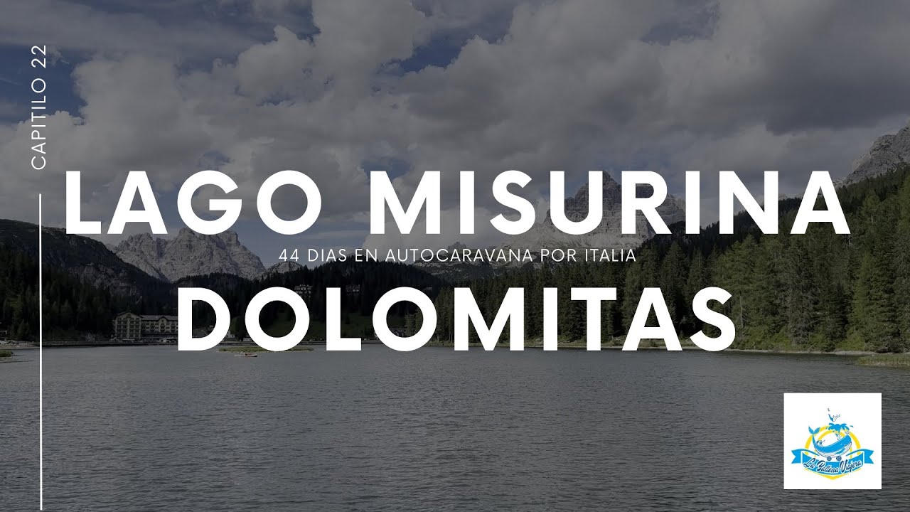 Lago Misurina y las 3 Cimas de Lavaredo. Dolomitas. ITALIA Capítulo 22
