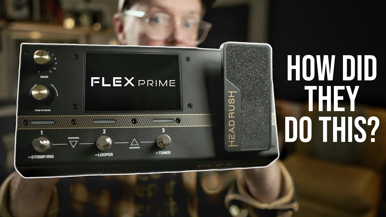 The NEW Headrush FLEX PRIME!  W/ReValver Amp Cloner - Now w/SUPERCLONES!