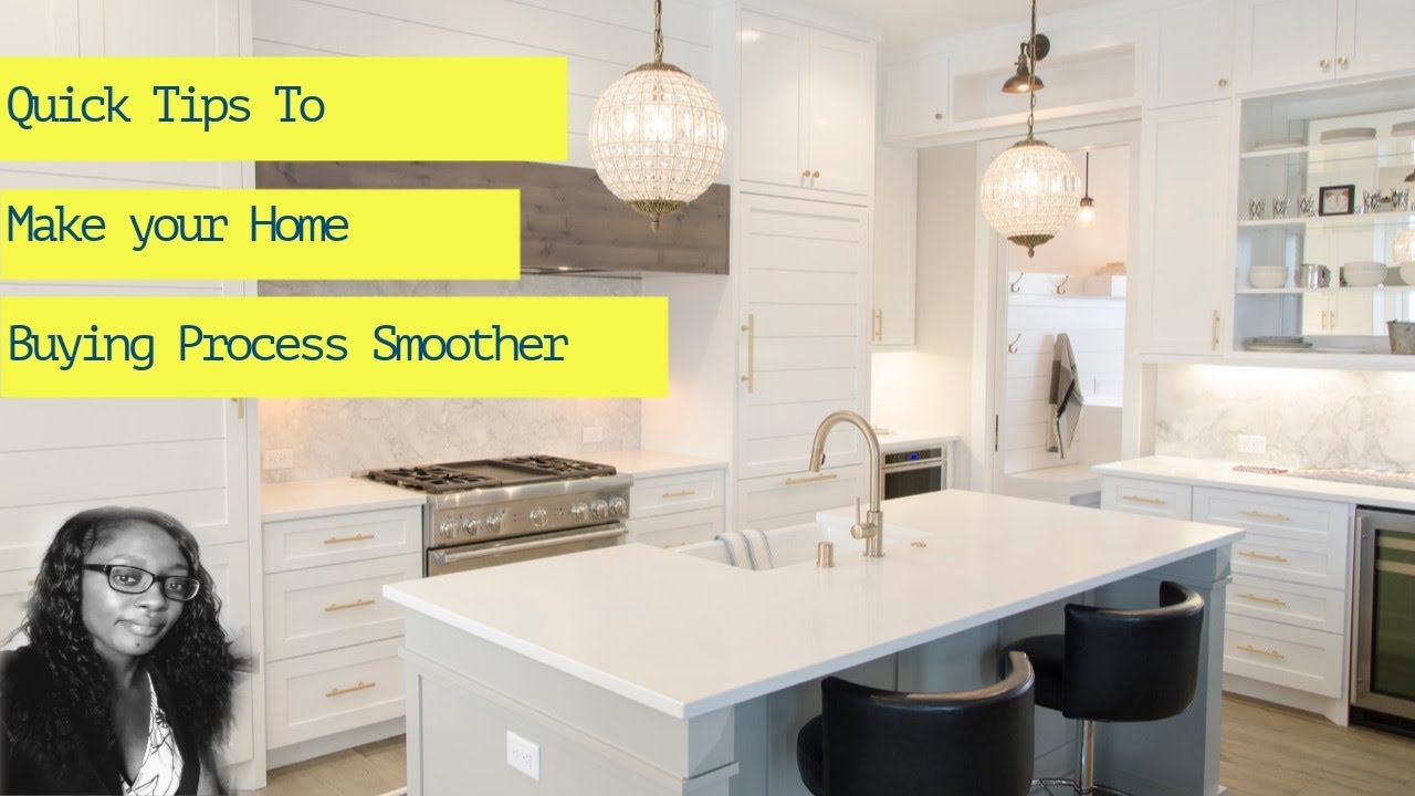 Quick Tips To Make Your Home Buying Process Smoother
