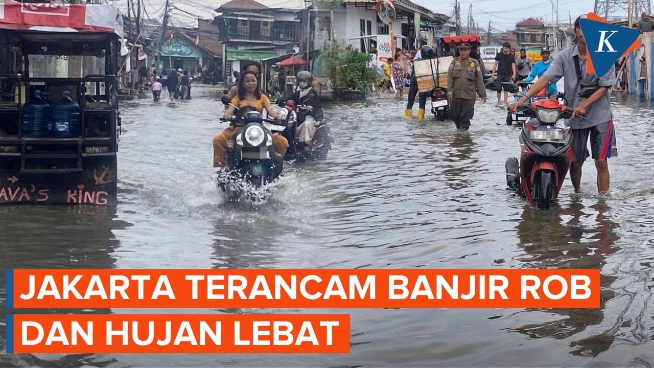 Ancaman Ganda Mengintai Jakarta, Waspada Banjir Rob dan Hujan Deras Pekan Ini