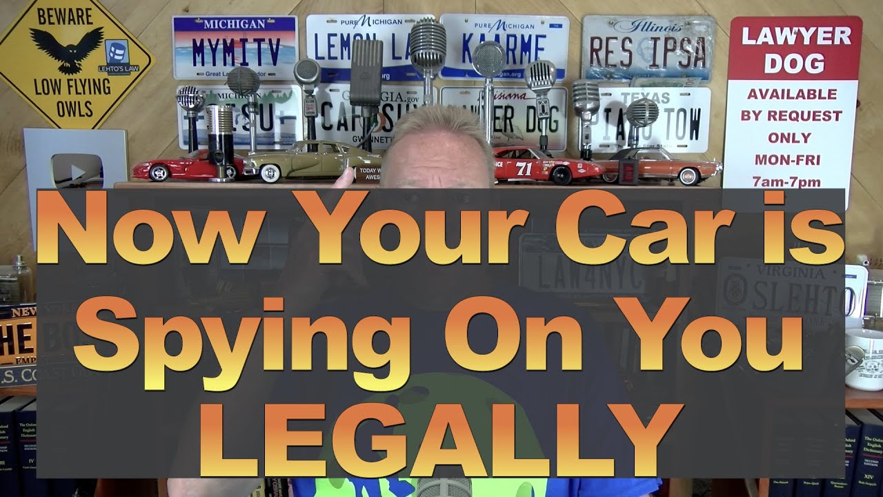 Your Car is Spying on You - LEGALLY