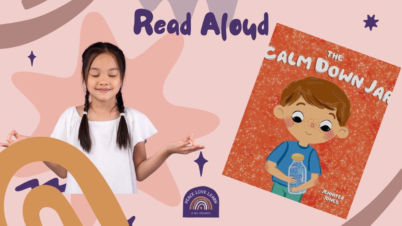 The Calm Down Jar Read Aloud