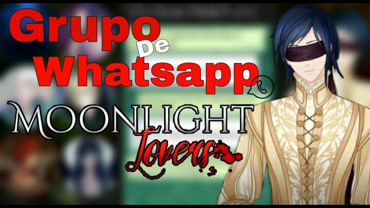 Grupo de Whatsapp Moonlight lovers // Especial de 600 inscritos