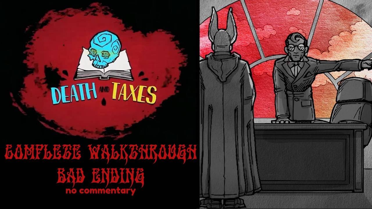 Death and Taxes - Complete Blind Walkthrough with Chaos Ending - Gloom and Doom Corpo Indie