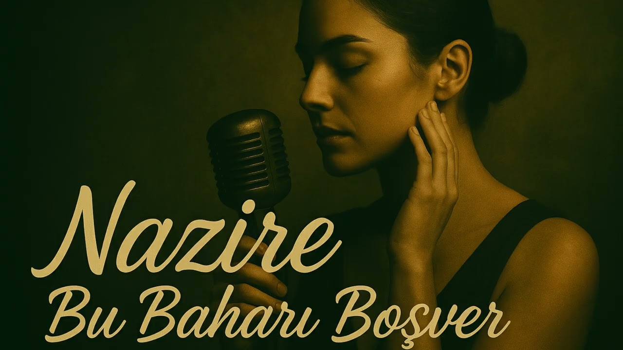 Nazire - BU BAHARI BOŞVER SEN... (Official - ALBÜM VERSİYON)