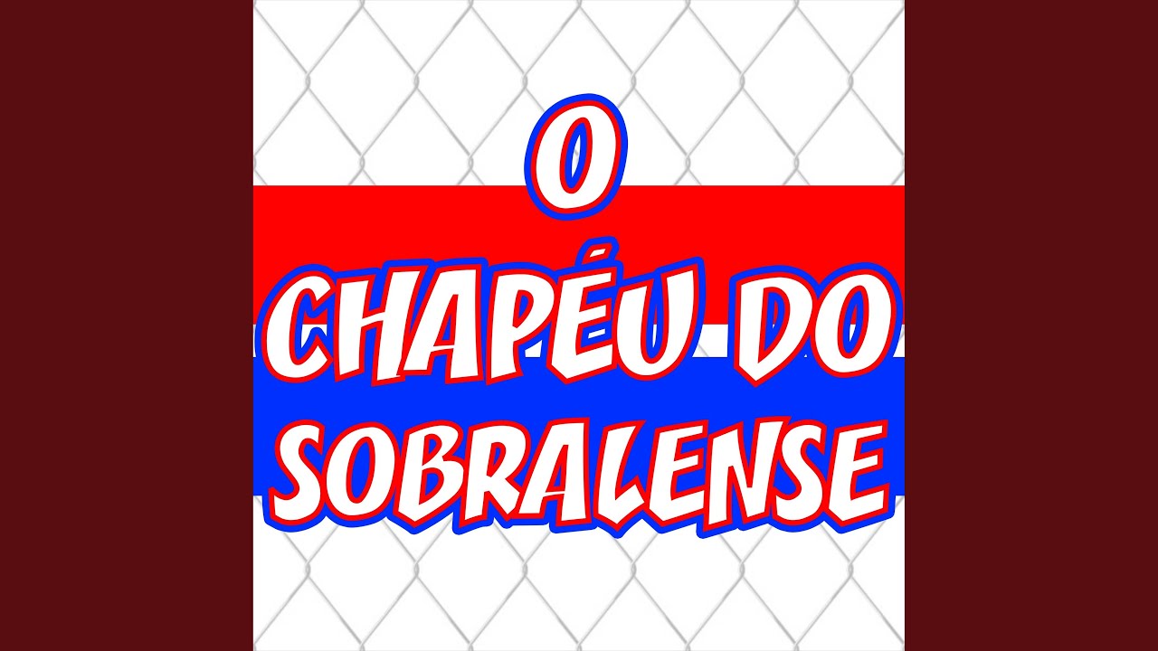 O Chapéu do Sobralense