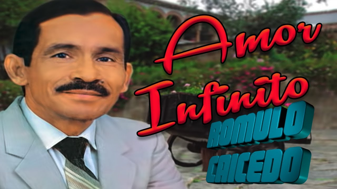 Discos El Dorado - Romulo Caicedo - Amor Infinito - HD