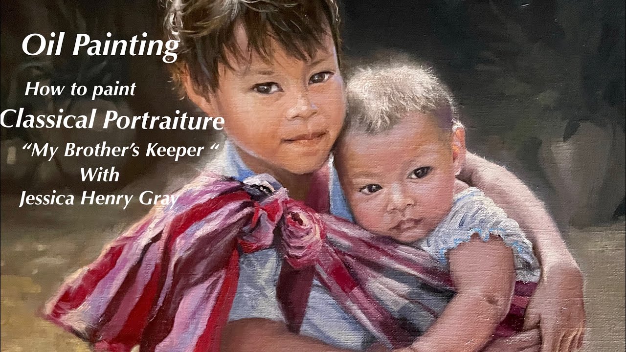 Painting a Classical Portrait: My Brother's Keeper