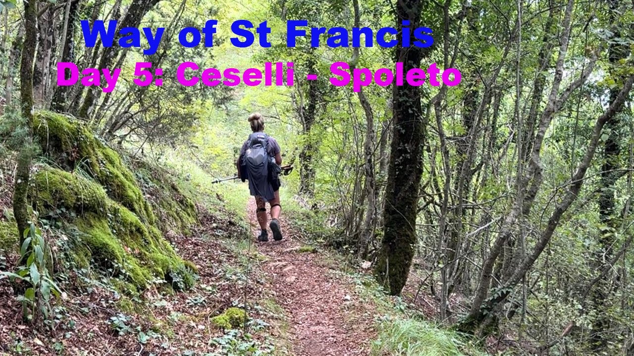 Day 5 | Way of St Francis | Via di Francesco | Ceselli to Spoleto | Sept 22, 2024