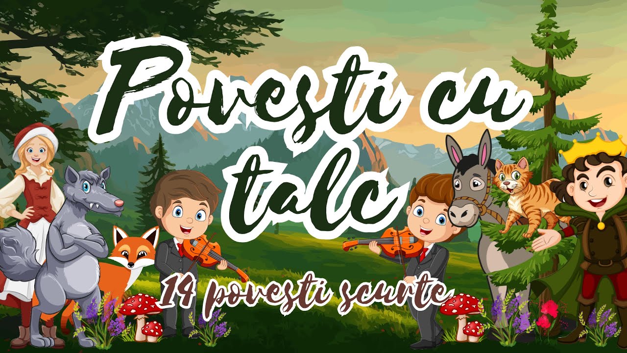 🍄 Povesti cu talc | Povesti pentru copii fermecate | 14 povesti scurte | Basme romanesti 🍄