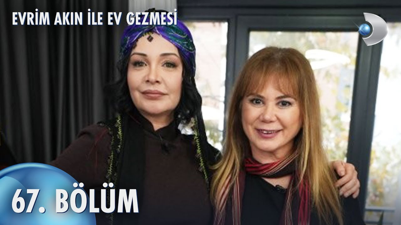 Evrim Akın ile Ev Gezmesi 67. Bölüm | Full Bölüm | Hülya Polat