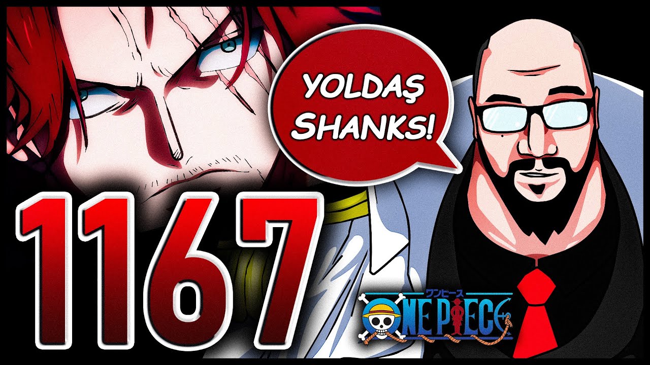 1167 | SHANKS SEN NE AYAKSIN?