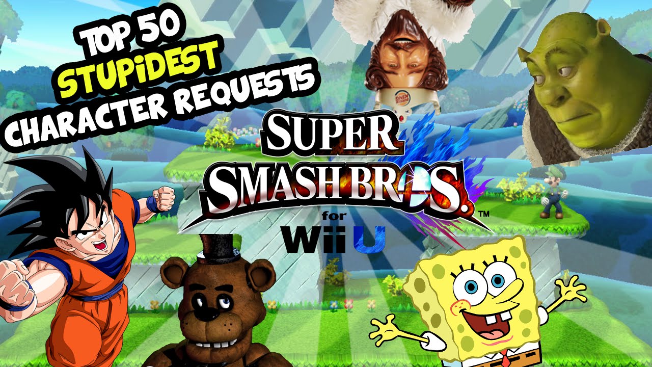 Top 50 STUPIDEST Character Requests for the Super Smash Bros Ballot