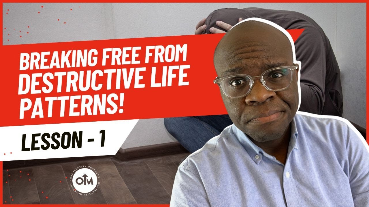 Breaking Free from Destructive Life Patterns | Samuel C. Petty